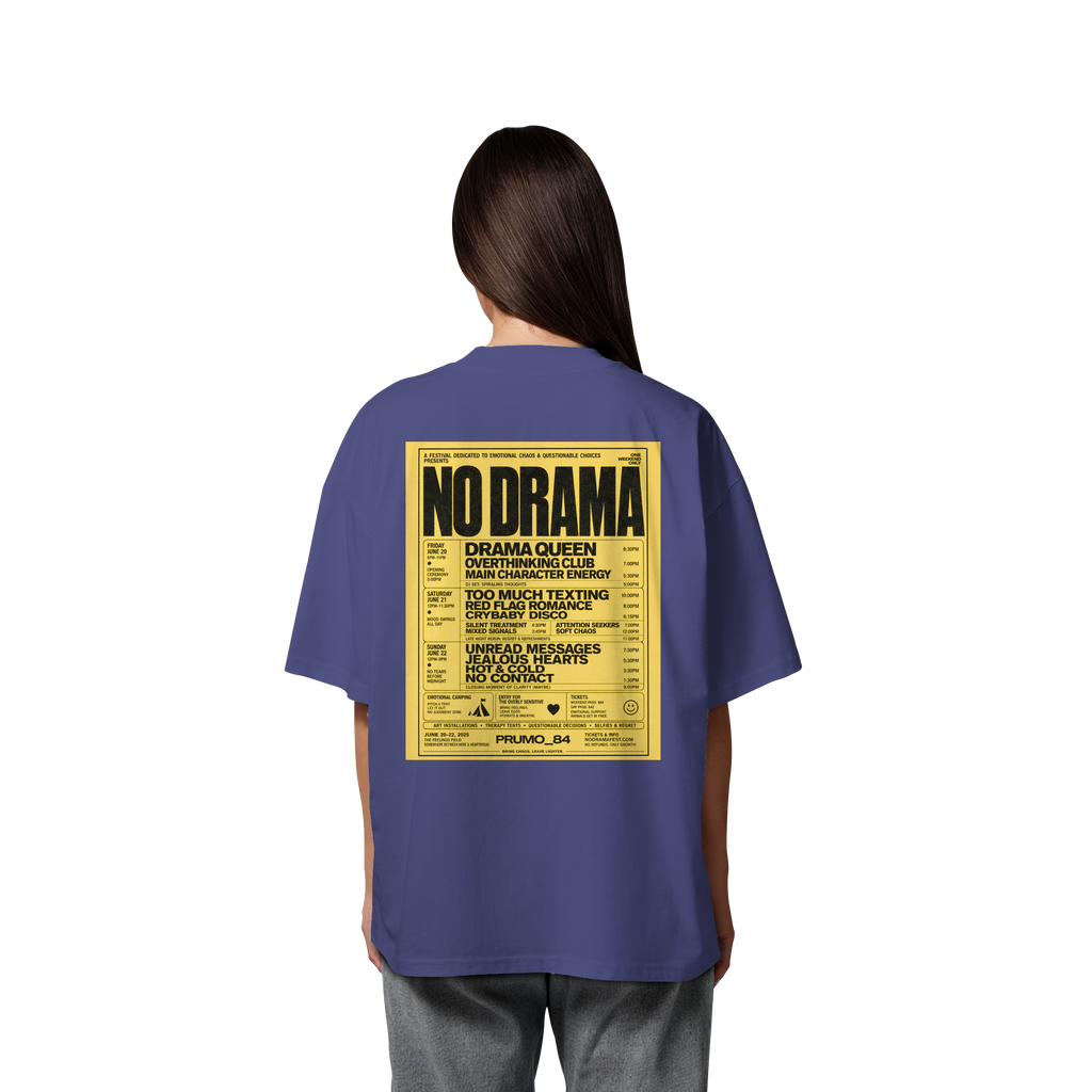 NO DRAMA FESTIVAL - Organic Oversize Shirt