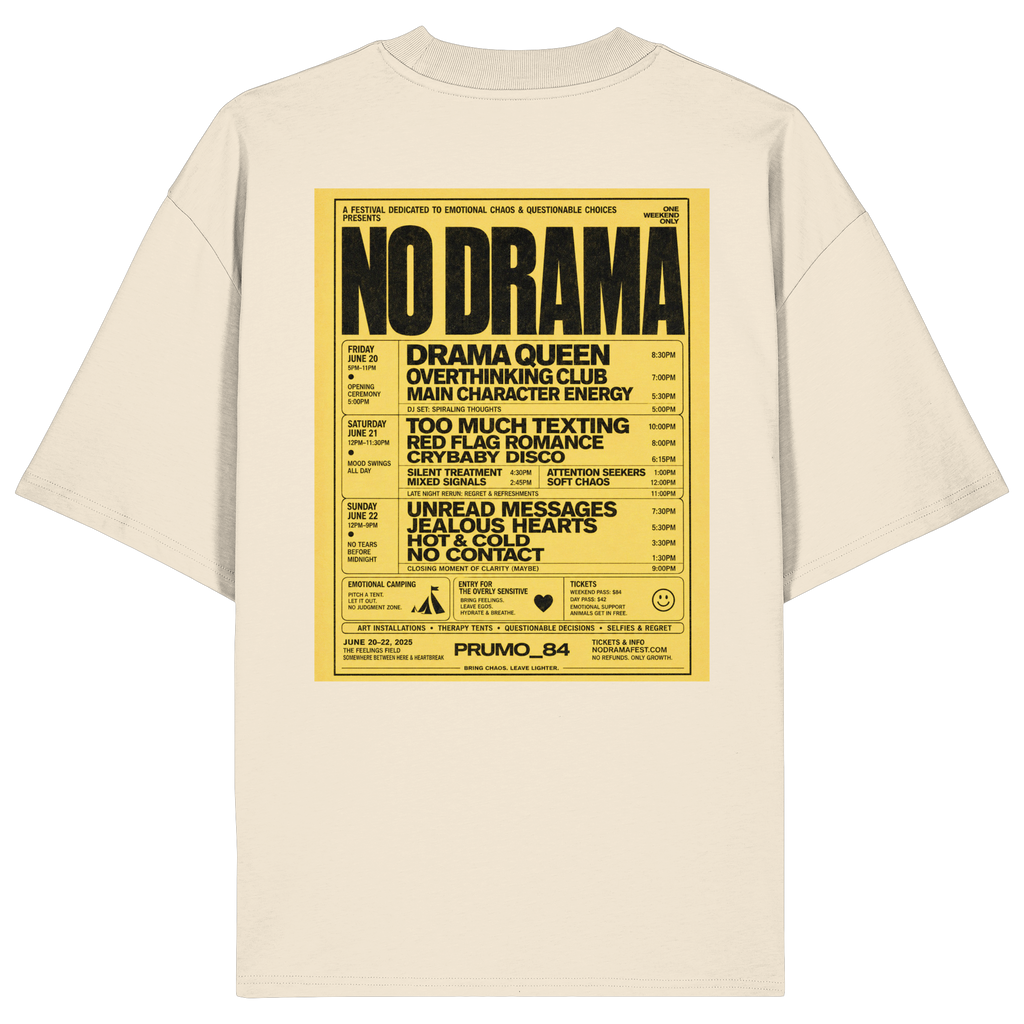 NO DRAMA FESTIVAL - Organic Oversize Shirt