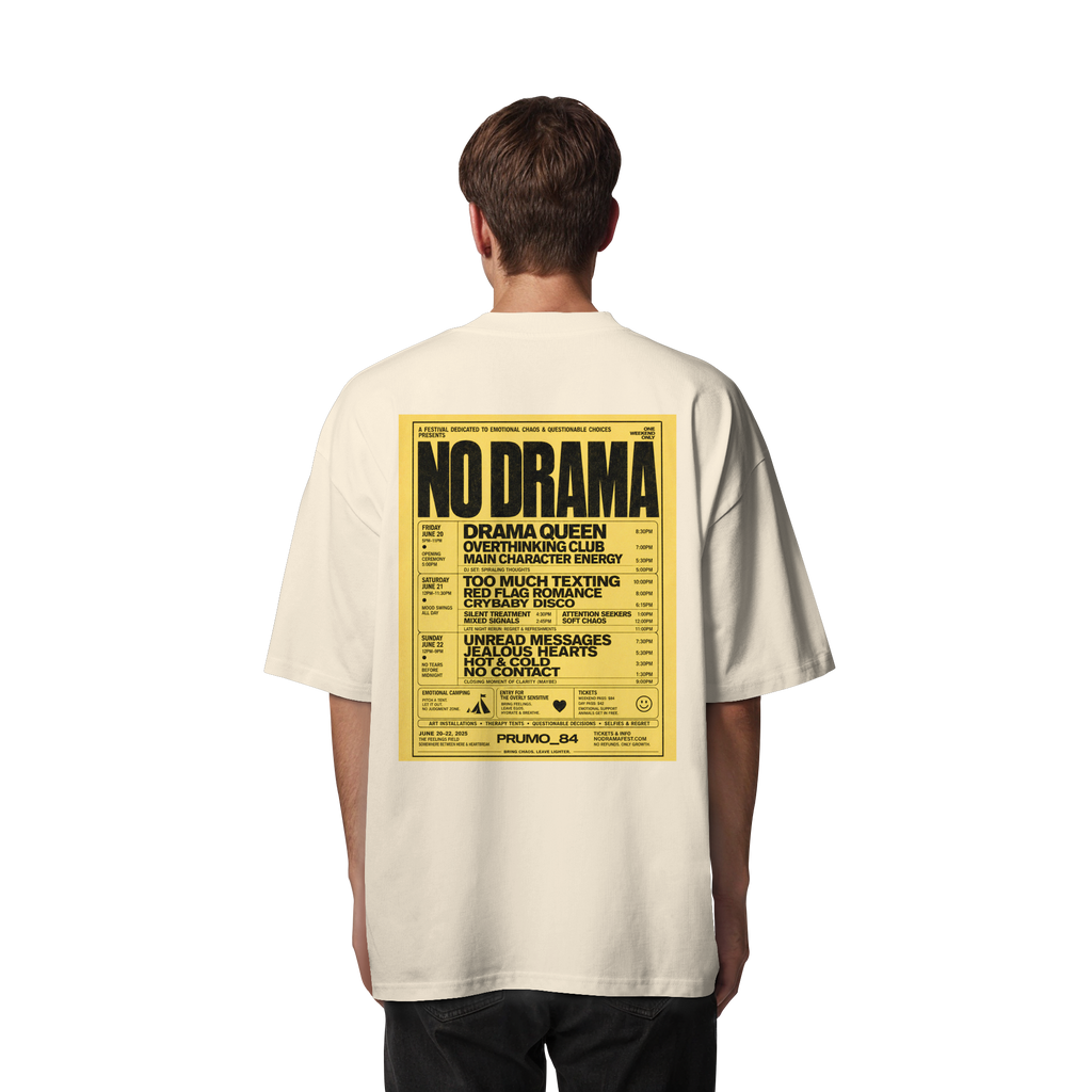 NO DRAMA FESTIVAL - Organic Oversize Shirt