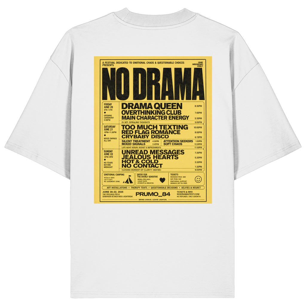 NO DRAMA FESTIVAL - Organic Oversize Shirt
