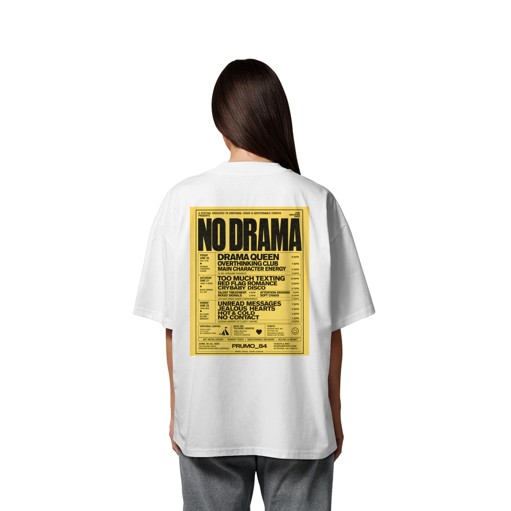 NO DRAMA FESTIVAL - Organic Oversize Shirt